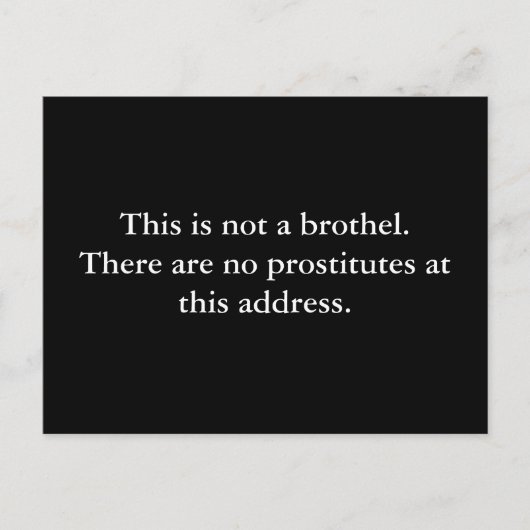 Das ist kein Bordell. Es gibt keine Prostituierte Postkarte (Vorderseite)