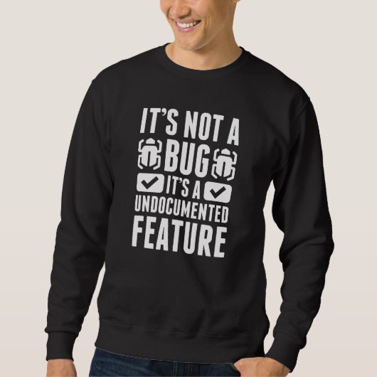 Das ist kein Fehler Sweatshirt (Vorderseite)