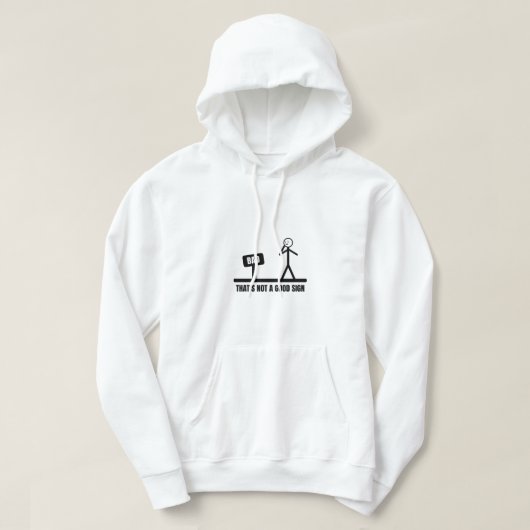 Das ist kein gutes Schild-Stickman Hoodie (Design vorne)