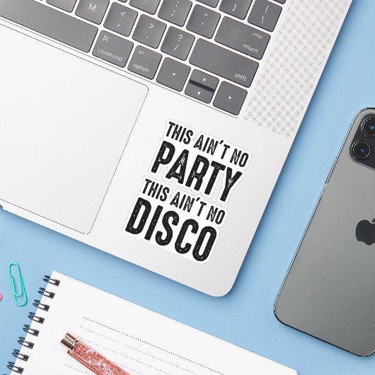 Das ist kein Party, das ist keine Disco Aufkleber (Laptop mit iPhone)