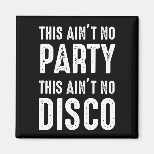 Das ist kein Party, das ist keine Disco Magnet (Vorne)