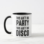 Das ist kein Party, das ist keine Disco Tasse (Links)