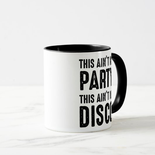 Das ist kein Party, das ist keine Disco Tasse (VorderseiteRechts)