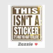 DAS IST KEIN STICKER! AUFKLEBER (Blatt)