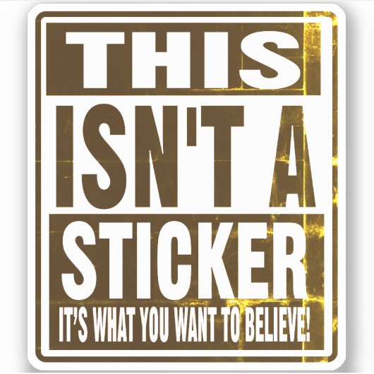 DAS IST KEIN STICKER! AUFKLEBER (Vorderseite)