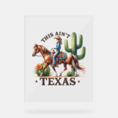 Das ist kein Texas Cowgirl Horse Acrylschild (Vorderseite)