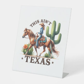 Das ist kein Texas Cowgirl Horse Sockelschild