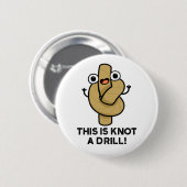 Das ist kein treibender Funny Rope Puff Button (Vorne & Hinten)