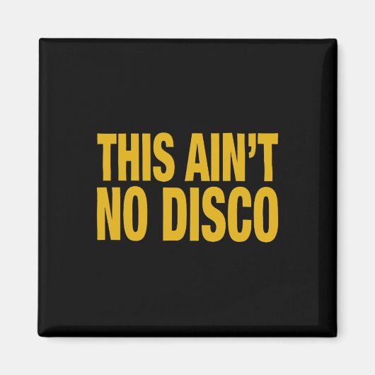 Das ist keine Disco Magnet (Vorne)