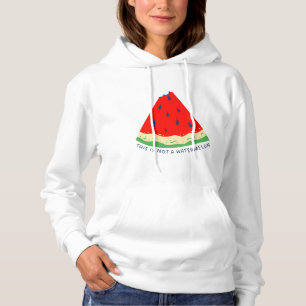 Das ist keine Wassermelone Hoodie