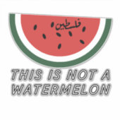 Das ist keine Wassermelone - Palästina-Wassermelon Aufkleber (Vorderseite)