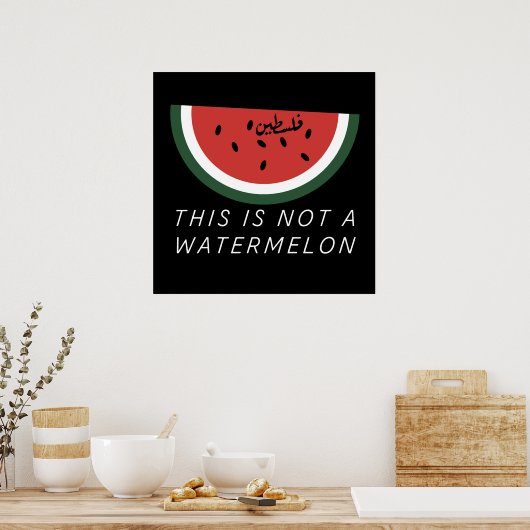 Das ist keine Wassermelone - Palästina-Wassermelon Poster (Küche)