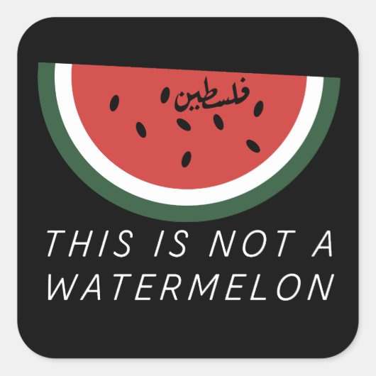 Das ist keine Wassermelone - Palästina-Wassermelon Quadratischer Aufkleber (Vorderseite)
