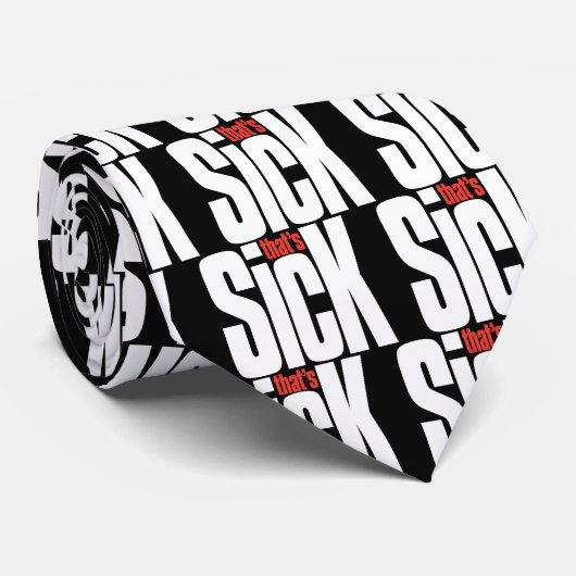 Das ist KRANK Krawatte (Gerollt)