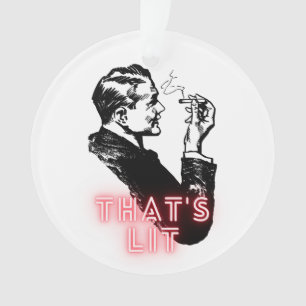 Das ist Lit - Funny Retro Vintage Raucher-Ornament Ornament
