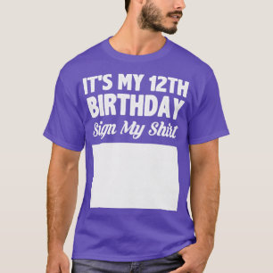 Das ist mein 12. Geburtstagsschild meines Shirts