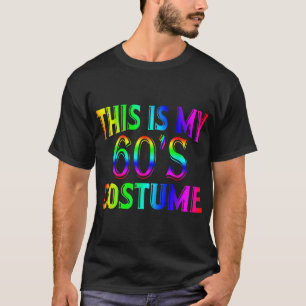 Das ist mein 60er-Kostüm, Halloween-Kostüm Gi aus T-Shirt