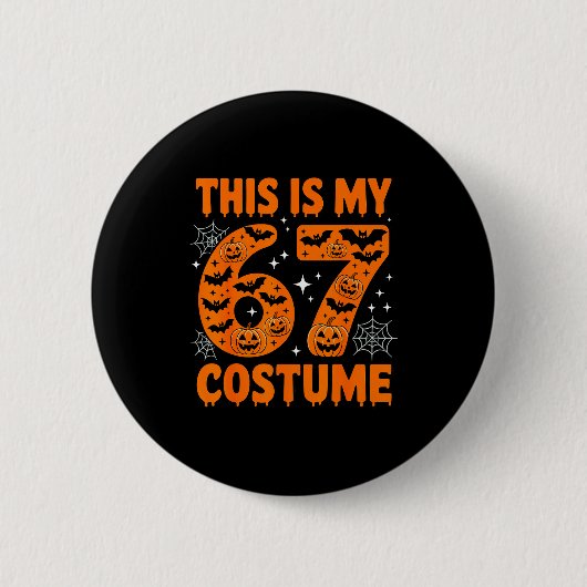 Das ist mein 67 Kostüm 6 7 Meme Gen Alpha Hallowee Button (Vorderseite)