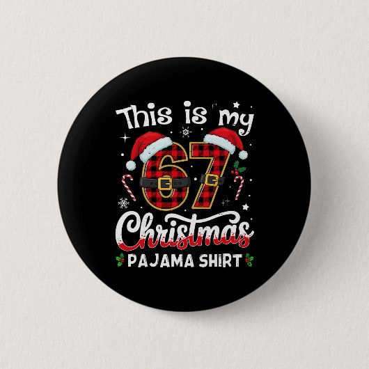 Das ist mein 67 Weihnachts-Pyjama 67 Meme Gen Alph Button (Vorderseite)