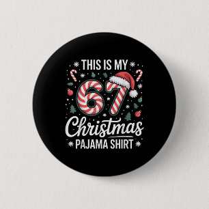 Das ist mein 67 Weihnachts-Pyjama 67 Meme Gen Alph Button