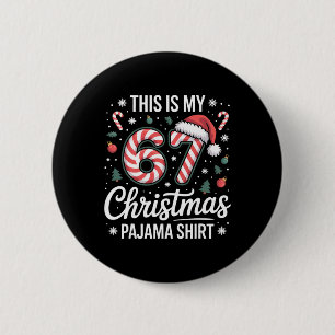 Das ist mein 67 Weihnachts-Pyjama 67 Meme Gen Alph Button