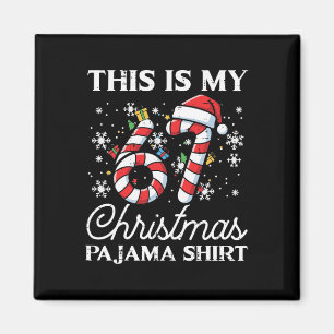 Das ist mein 67 Weihnachts-Pyjama-Shirt Lustig 6 7 Magnet