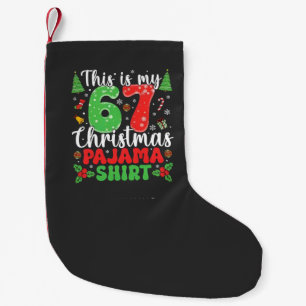Das ist mein 6 7 Weihnachts-Pyjama Lustig Sechs Si Kleiner Weihnachtsstrumpf