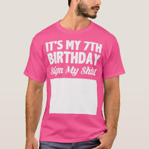 Das ist mein 7. Geburtstagsschild meines Shirts