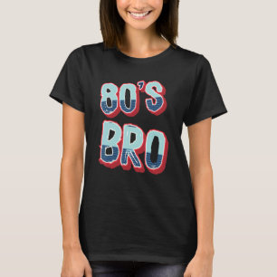Das ist mein 80er Bro 80 Retro Party Vater T-Shirt