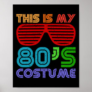 Das ist mein 80er-Kostüm der 80er Jahre Retro-Vint Poster