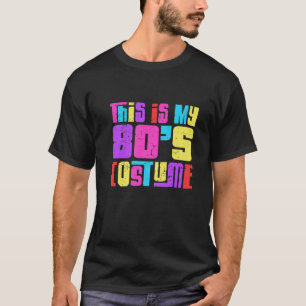 Das ist mein 80er-Kostüm für Boombox-Lover-Musiker T-Shirt