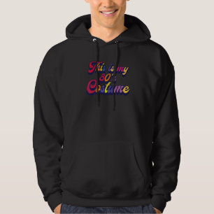 Das ist mein 80er Kostüm I Liebe des 80er Theme De Hoodie