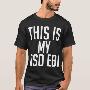 Das ist mein Aso Ebi T-Shirt