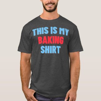 Das ist mein Backgeschenk - Shirt 2710
