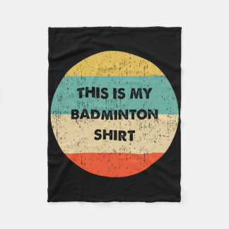 Das ist mein Badminton Fleecedecke