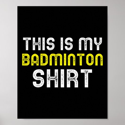 Das ist mein Badminton Player Cool Poster (Vorne)