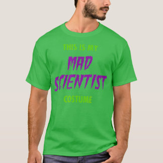 Das ist mein beängstigend verrückter Wissenschaftl T-Shirt