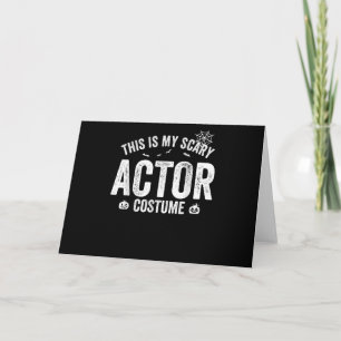 Das ist mein Beängstigender Actor Costume Hallowee Karte