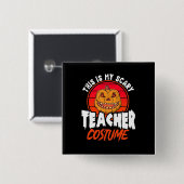 Das ist mein Beängstigendes Lehrerkostüm Button (Vorne & Hinten)