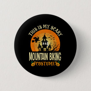 Das ist mein Beängstigendes Mountainbike-Kostüm Ha Button