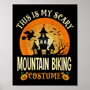 Das ist mein Beängstigendes Mountainbike-Kostüm Ha Poster
