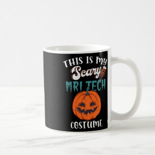 Das ist mein Beängstigendes MRI-Tech-Kostüm-Funny- Kaffeetasse