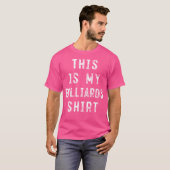Das ist mein Billard-Player T-Shirt (Vorne ganz)