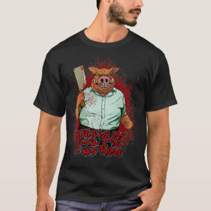 Das ist mein böses SchweinekKostüm Bloody Hallowee T-Shirt