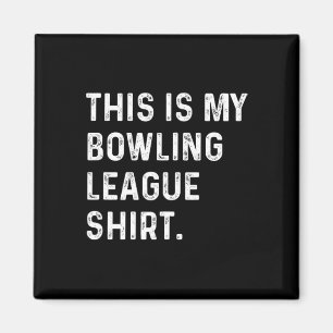 Das ist mein Bowling League Shirt - Strike Spare B Magnet