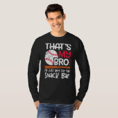 Das ist mein Bro, das ich nur für Snack Bar Brothe T-Shirt (Vorne ganz)