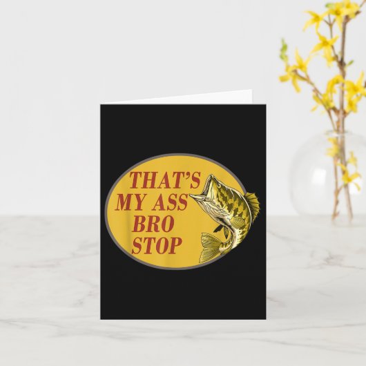 Das ist mein Bro stoppt das Funny Fishing Karte (Gelbe Blume)