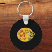 Das ist mein Bro stoppt das Funny Fishing Schlüsselanhänger (Vorderseite)