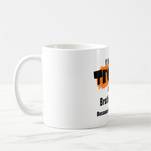 Das ist mein Brother Fault Funny Sprichwort Kaffeetasse (Links)