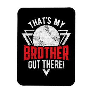 Das ist mein Bruder da draußen! Baseball-Bruder Magnet